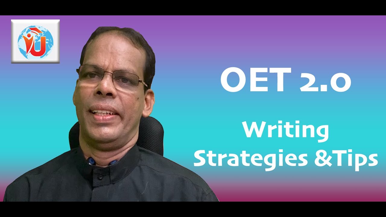 OET 2.0                                      *Writing*  Strategies &Tips
