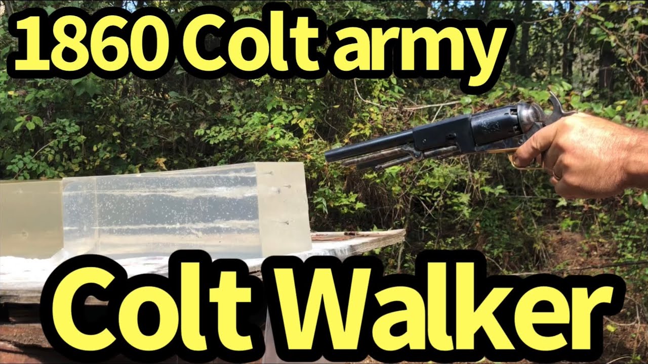 1847Colt Walker and 1860 Colt In ballistic Gel And water Bottle