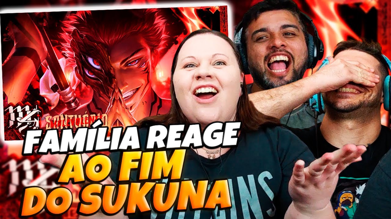 FAMÍLIA REAGE AO FINAL DE JUJUTSU KAISEN | Sukuna (Jujutsu Kaisen) - Santuário Malevolente | M4rkim