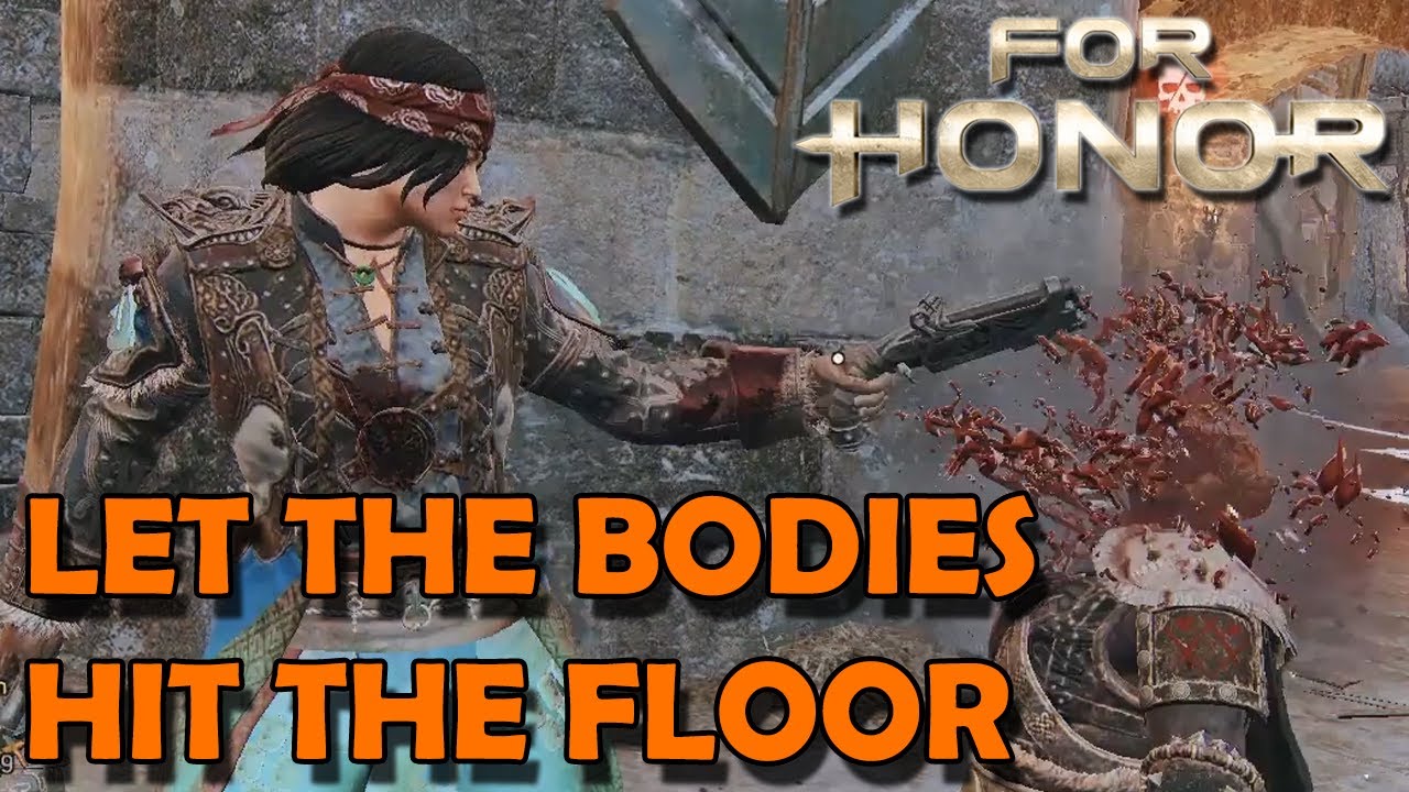 Let the bodies hit the floor - Dominion Gameplay - For Honor