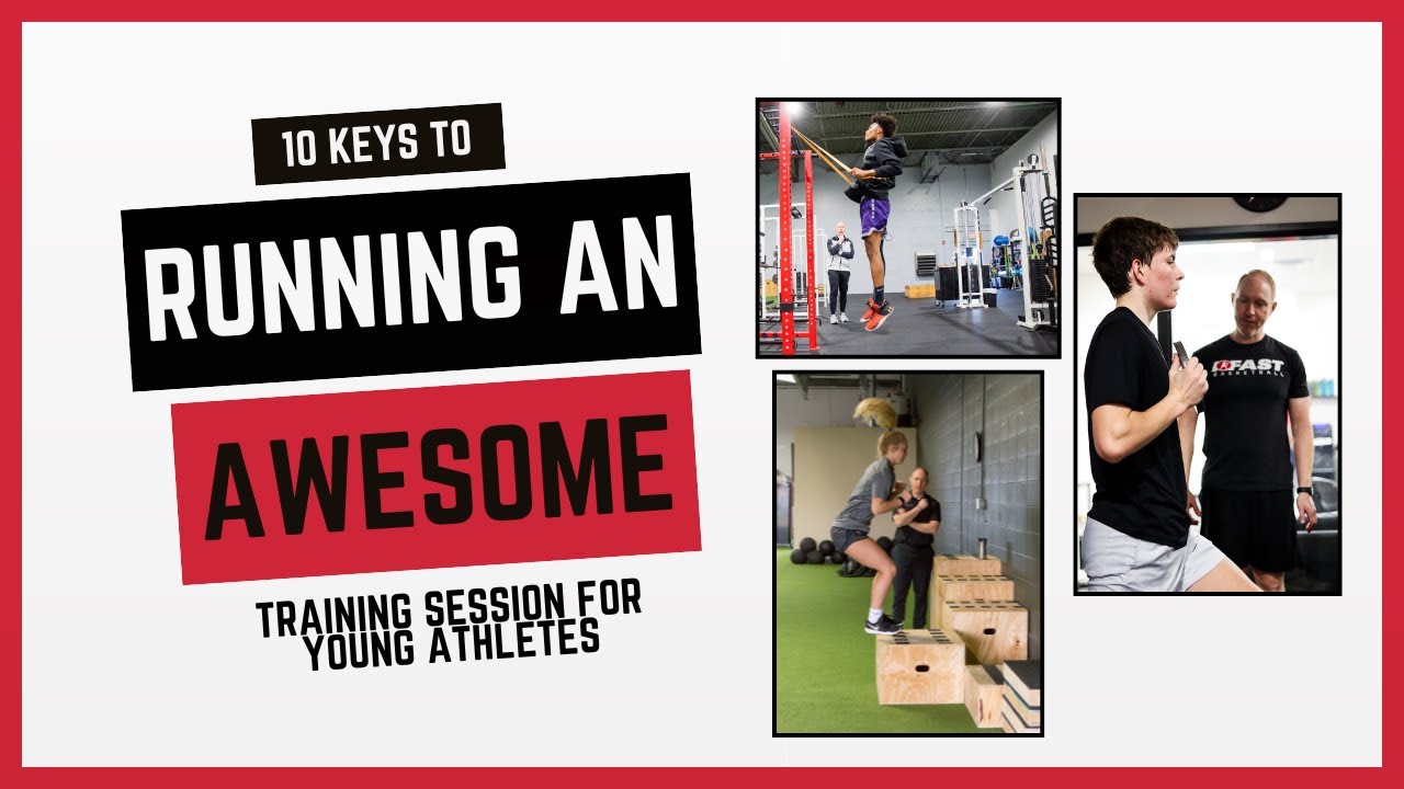 10 Keys to Running an Awesome Training Session for Young Athletes