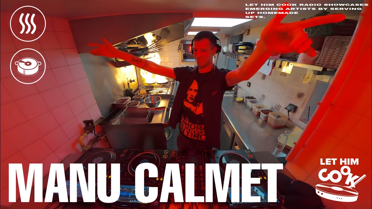 MANU CALMET | LET HIM COOK radio - Latin Club, Deconstructed Club, Trance