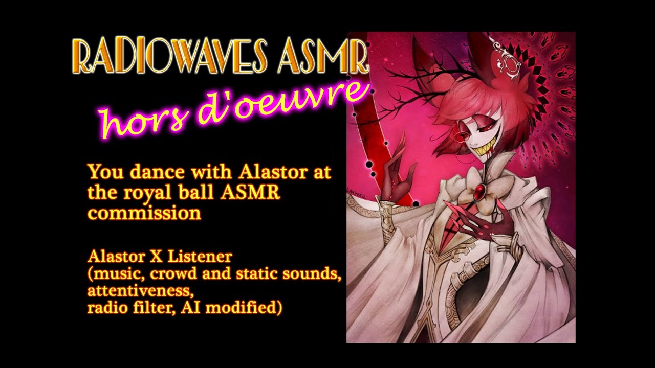 You dance with Alastor at the royal ball ASMR commission (multi-language subtitles)
