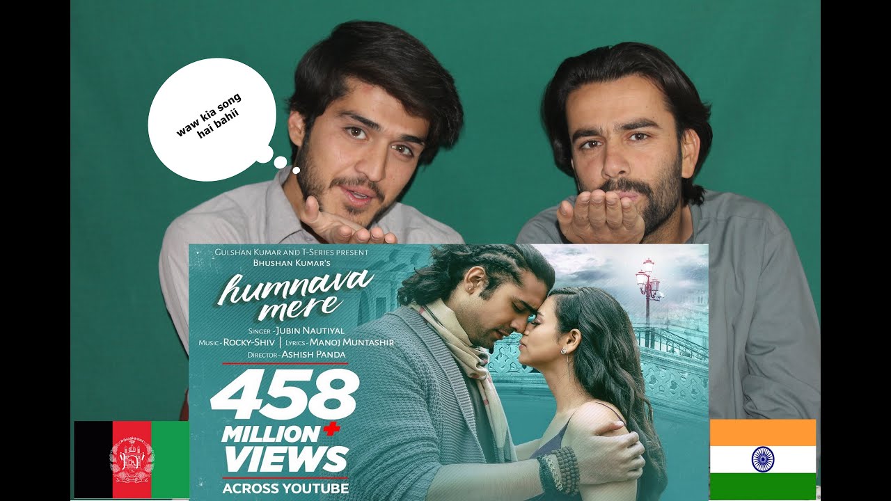 Official Video: Humnava Mere Song | Jubin Nautiyal | Manoj Muntashir | Rocky - Shiv| AFGHAN REACTION