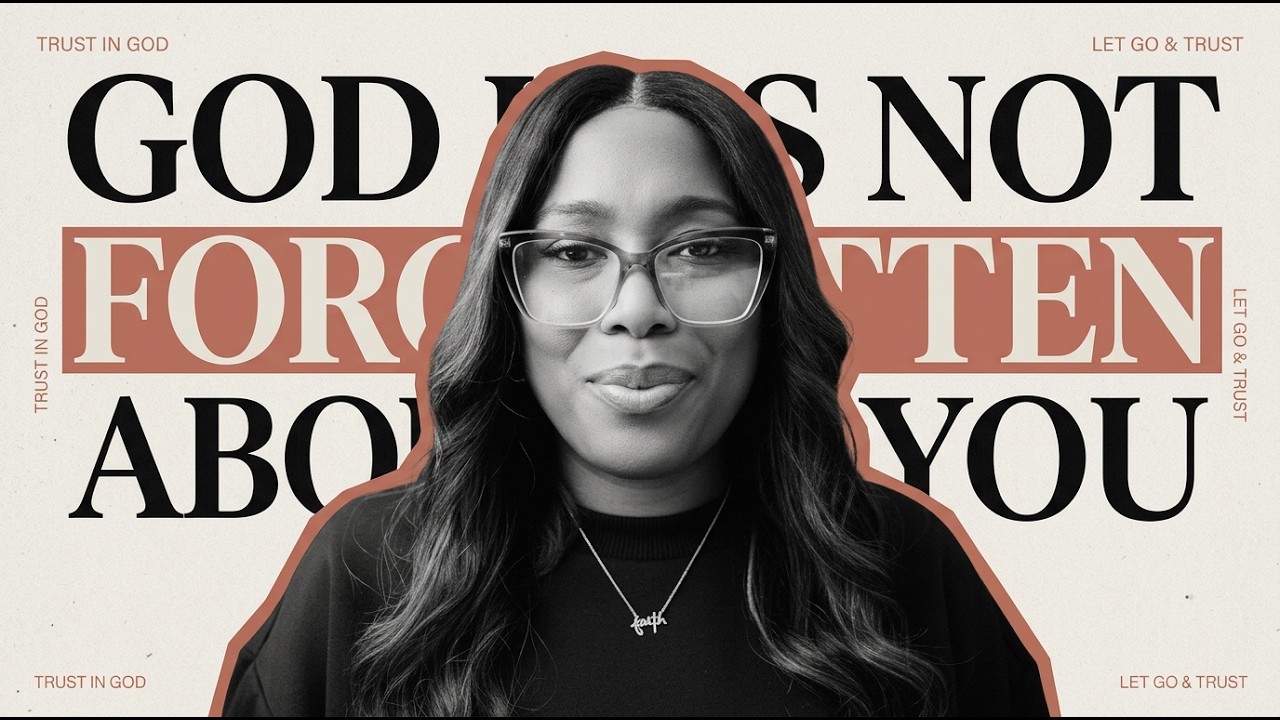 God has not forgotten you. 3|20|2027