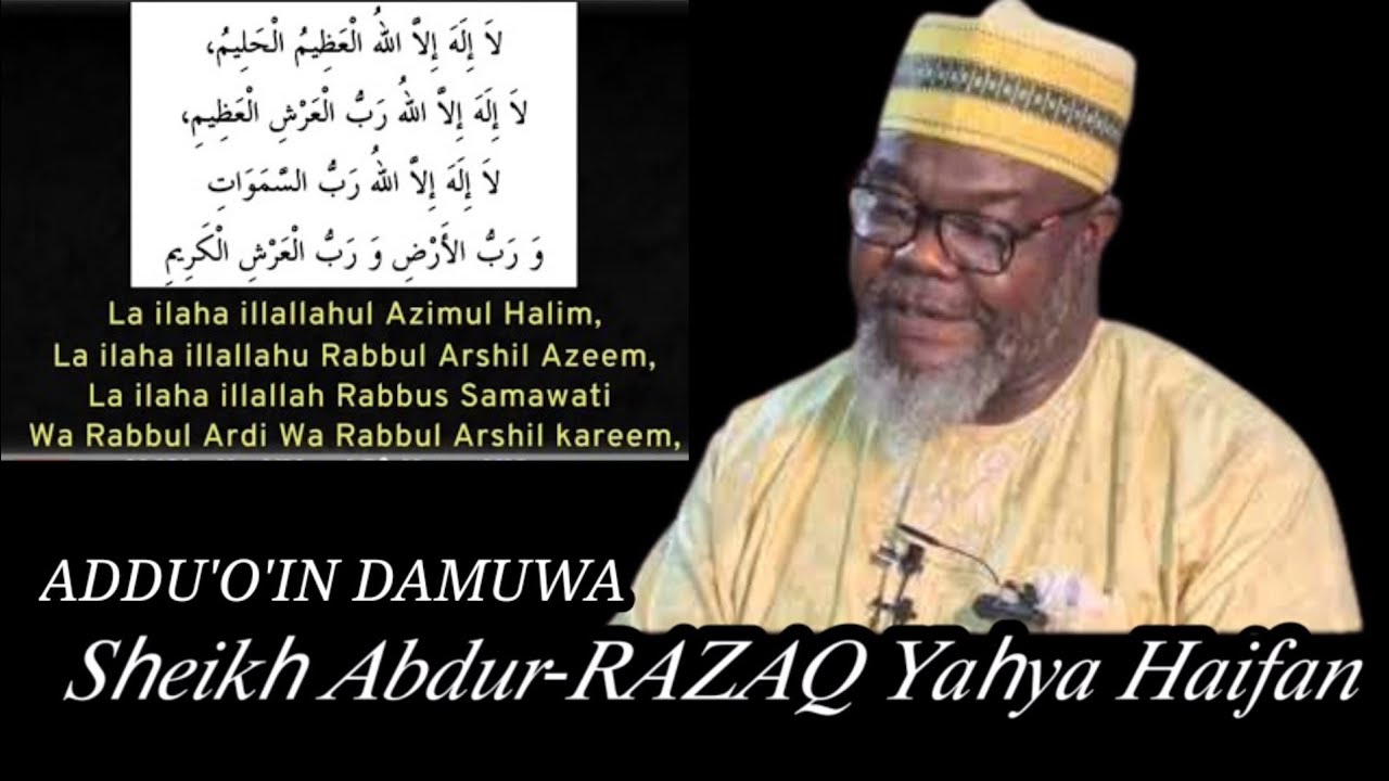 Addu'o'in Damuwa Ash Sheihk Abdurrazak Yahaya haifan