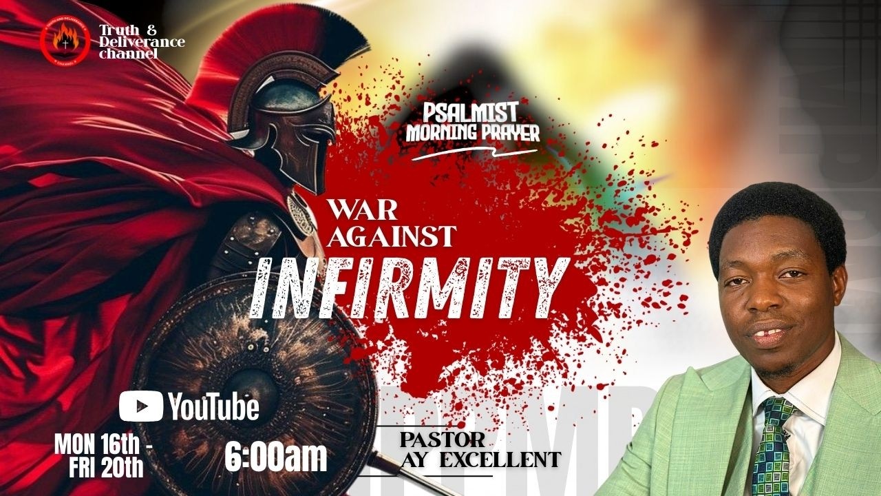 PSALMIST MORNING PRAYER [PMP] || WAR AGAINST INFIRMITY || 18TH MARCH, 2026