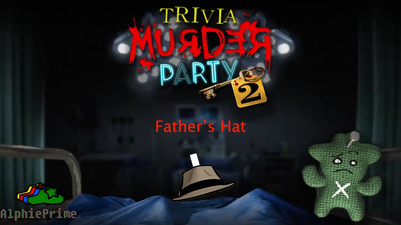 Fathers Hat Ending (with Me and My Dad song) | Trivia Murder Party 2  | Jackbox Party Pack 6
