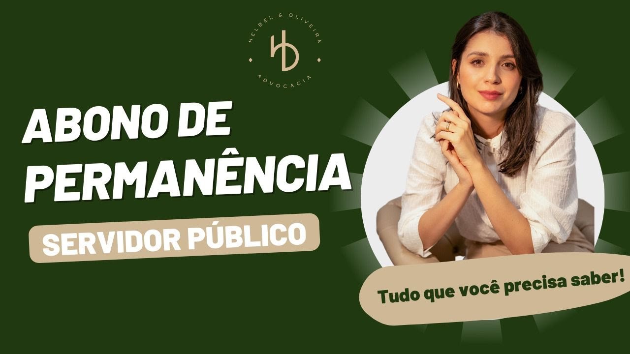 Abono de Perman&ecirc;ncia: O que o Servidor P&uacute;blico precisa saber!