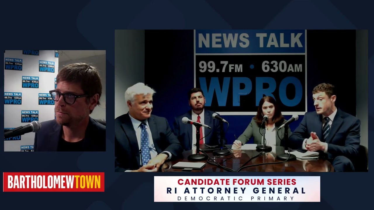 BartholomewTown Candidate Forum Series: RI Attorney General