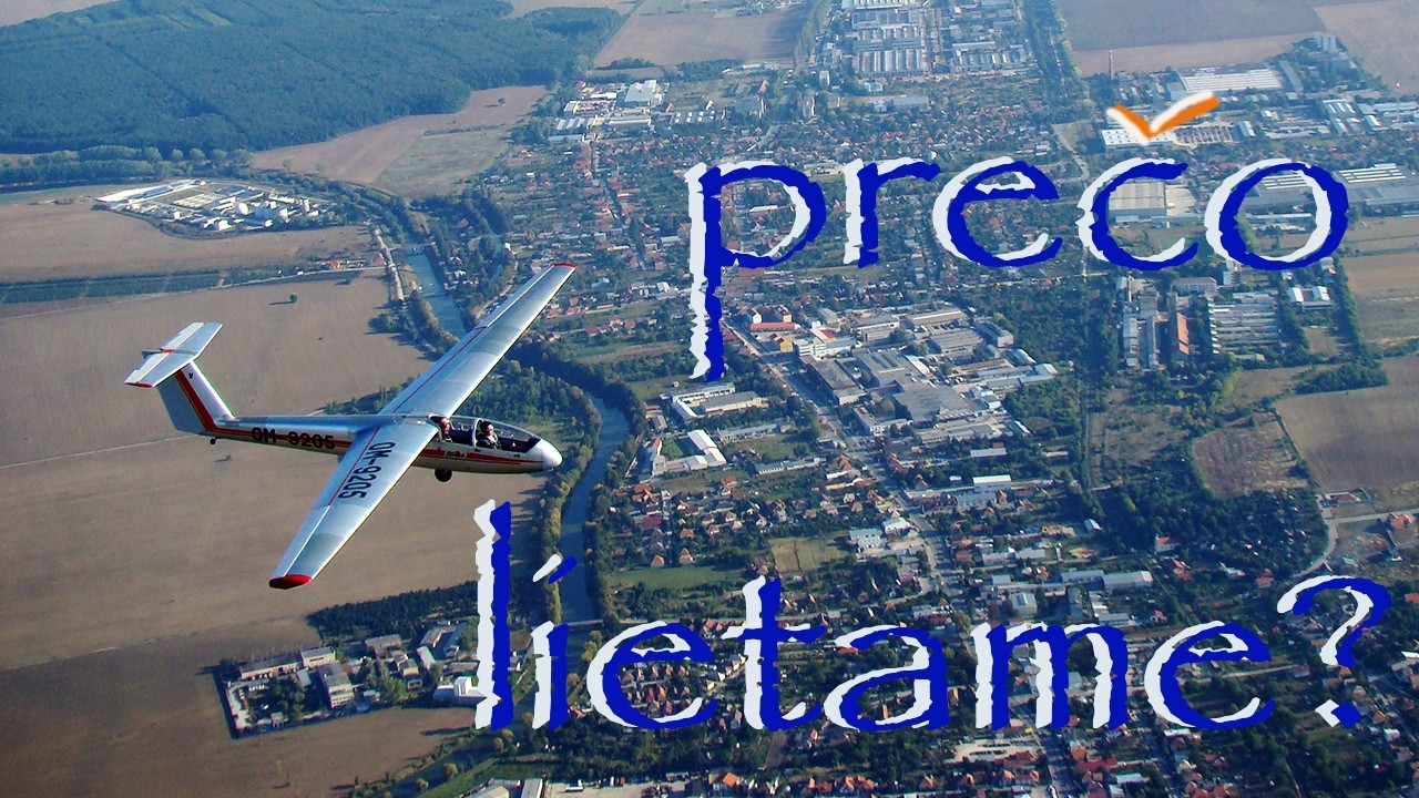 Prečo lietame? #vetrone #lietanie #gliding
