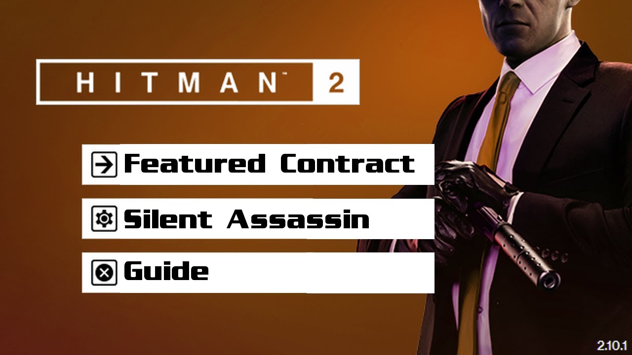 Hitman 2 - Featured Contract - Water Way To Go... (Silent Assassin Guide)