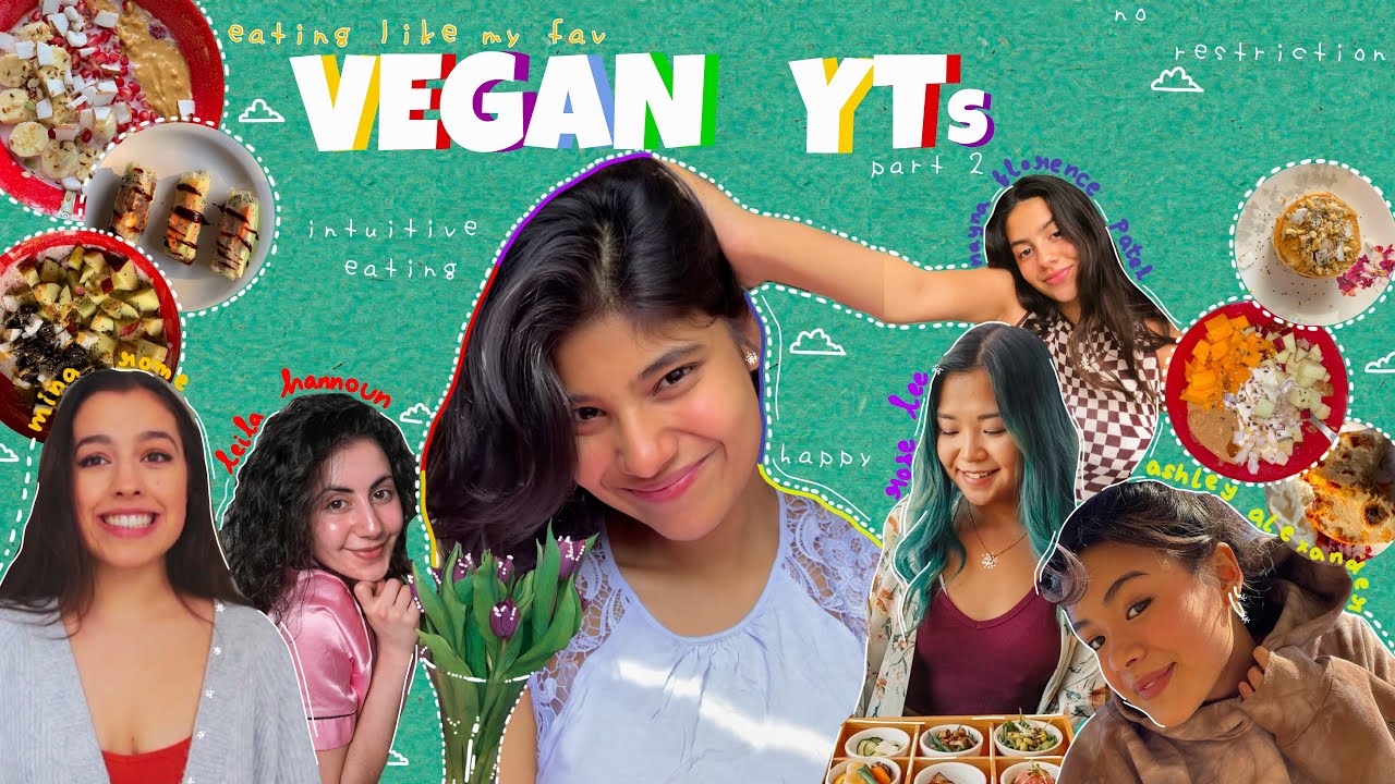 i ate like my fav vegan youtubers *part 2* | ur mom ashley, Mina Rome, WaffleswithLeila and moree