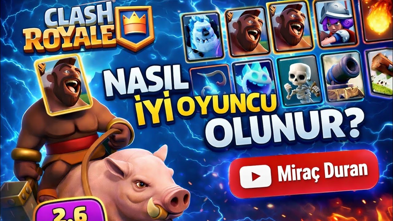 CLASH ROYALDE NASIL İYİ OYUNCU OLUNUR (2.6 DESTESİ)