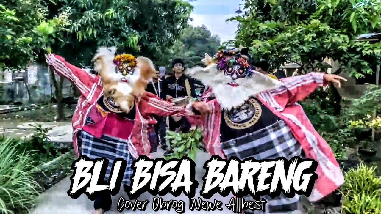 BLI BISA BARENG - OBROG WEWE ALLBEST‼️ || SLIYEG INDRAMAYU