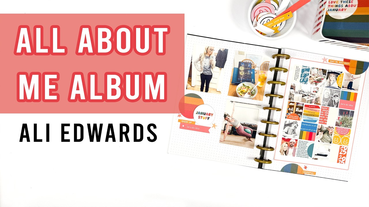 Ali Edwards | All About Me Album 2025 | A New Scrapbook Project