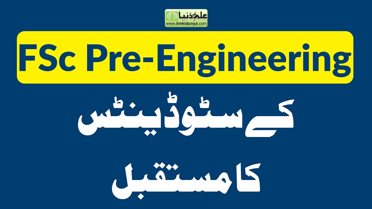 Career Options After FSc Pre Engineering - Scope of FSc Pre Engineering in Pakistan