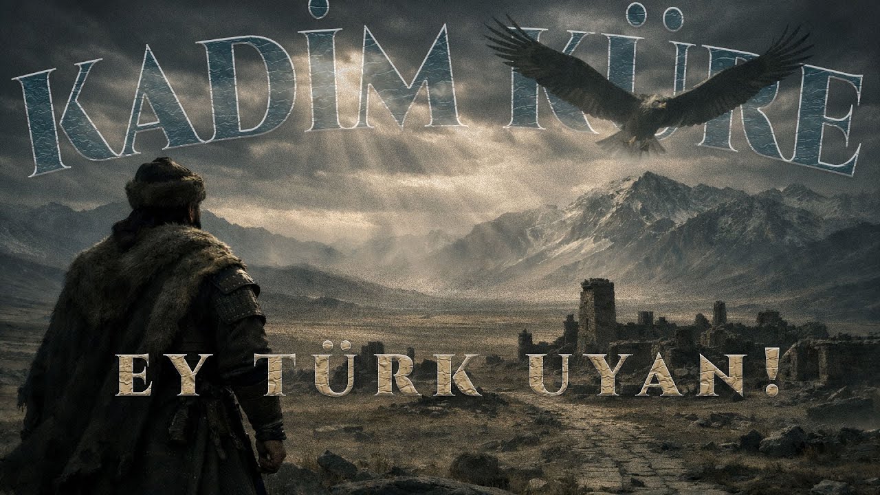 Kadim Küre - Ey Türk Uyan! - Epic Turkic Music (Mehmet Emin Yurdakul)