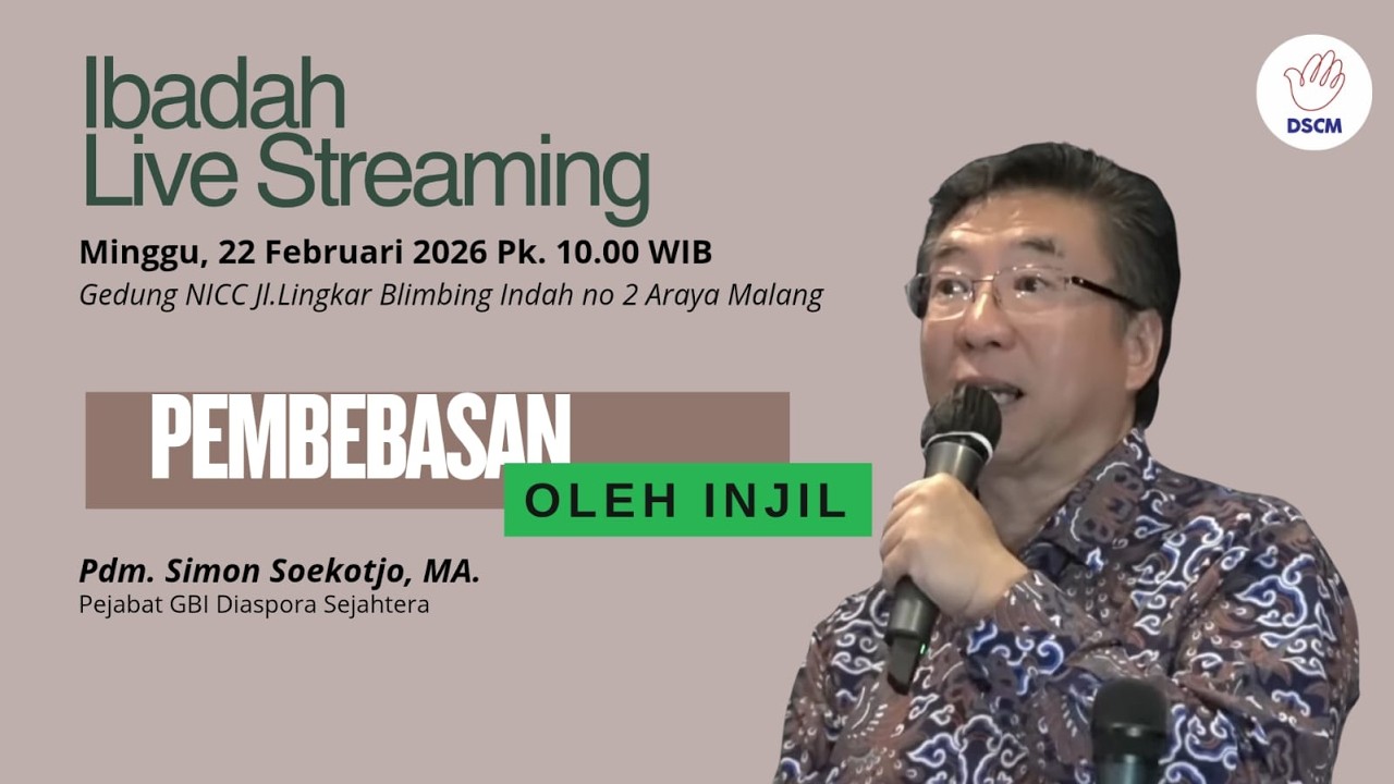 PEMBEBASAN OLEH INJIL - 22 FEBRUARI 2026 - PK. 10.00 WIB - ONSITE NICC