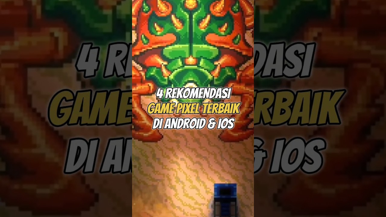 4 rekomendasi game pixel terbaik di android dan ios #rekomendasigame #pixelgame #android #ios