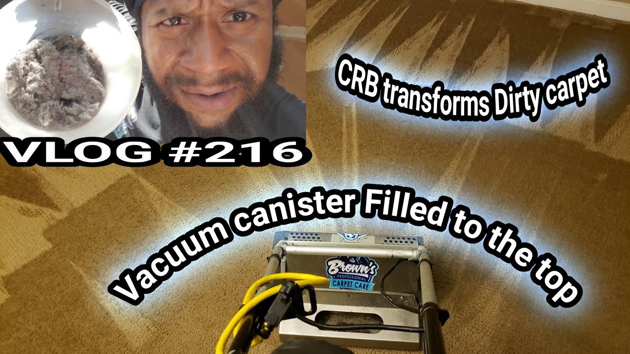 Holy Moly!| CRB transforms VERY Dirty Carpet| Full Vacuum canister|Carpet cleaning vlog Episode 216