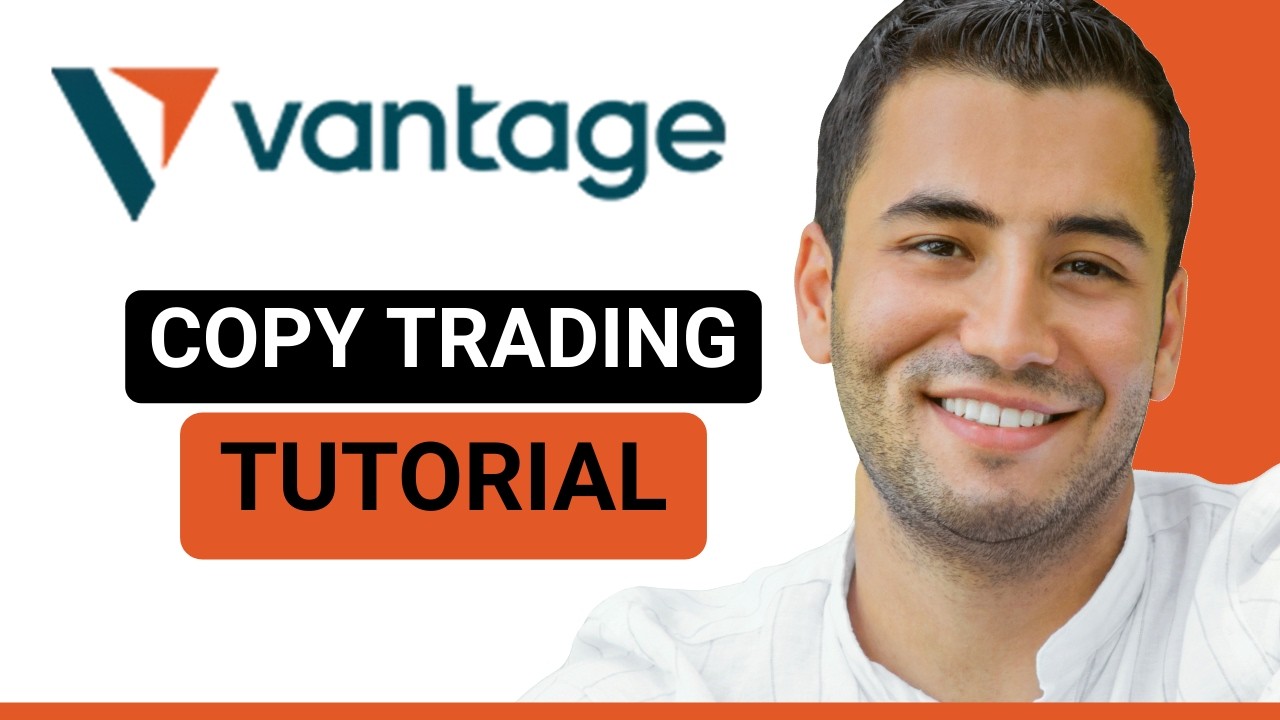 How does Vantage Copy Trading Work? (Tutorial for Beginners)