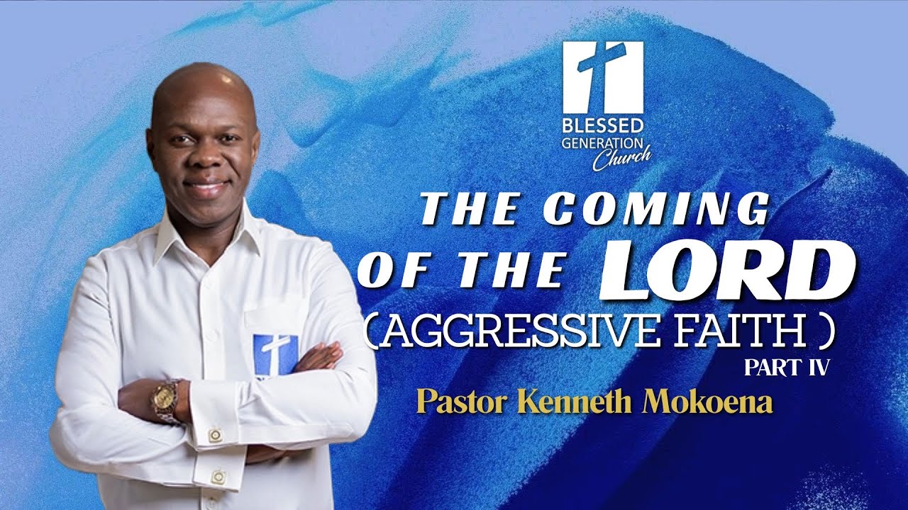 THE COMING OF THE LORD PART IV