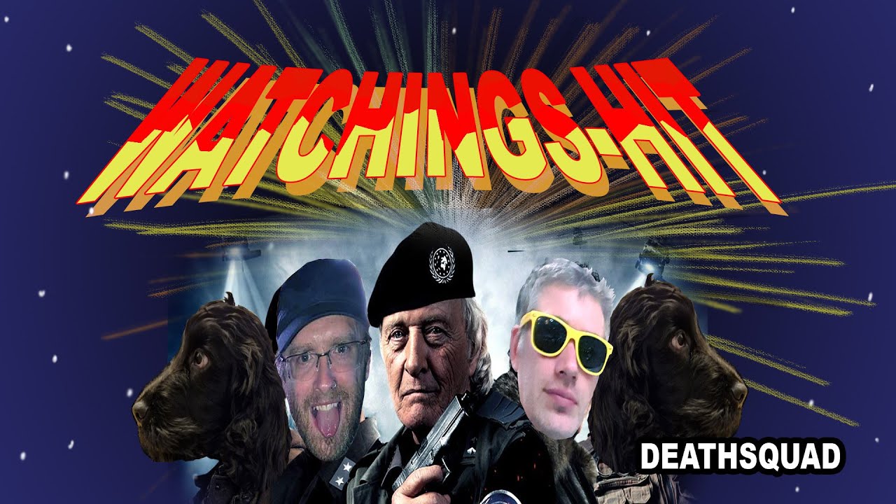 Watchings_hit presents Celluloid Cesspit: DeathSquad