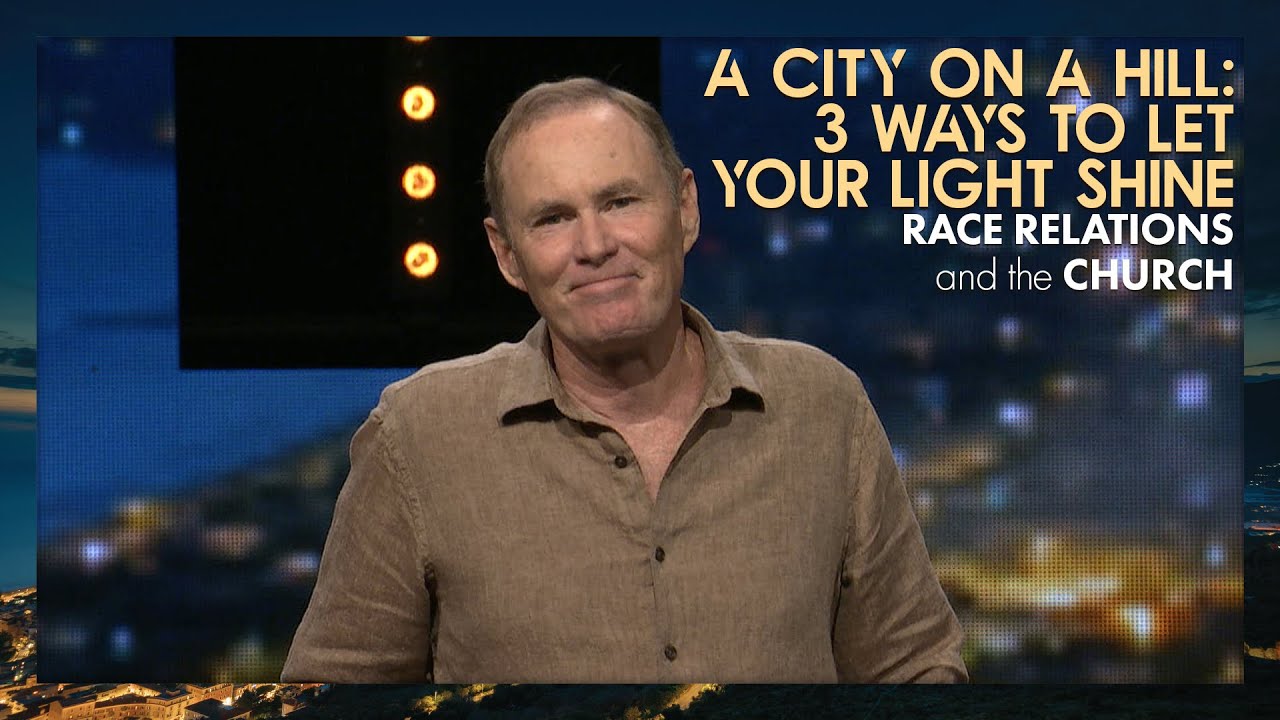A City On A Hill: 3 Ways To Let Your Light Shine | Ps Bayless Conley