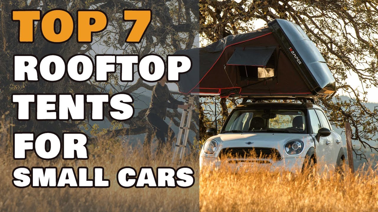 Top 7 Rooftop Tents for Small Cars