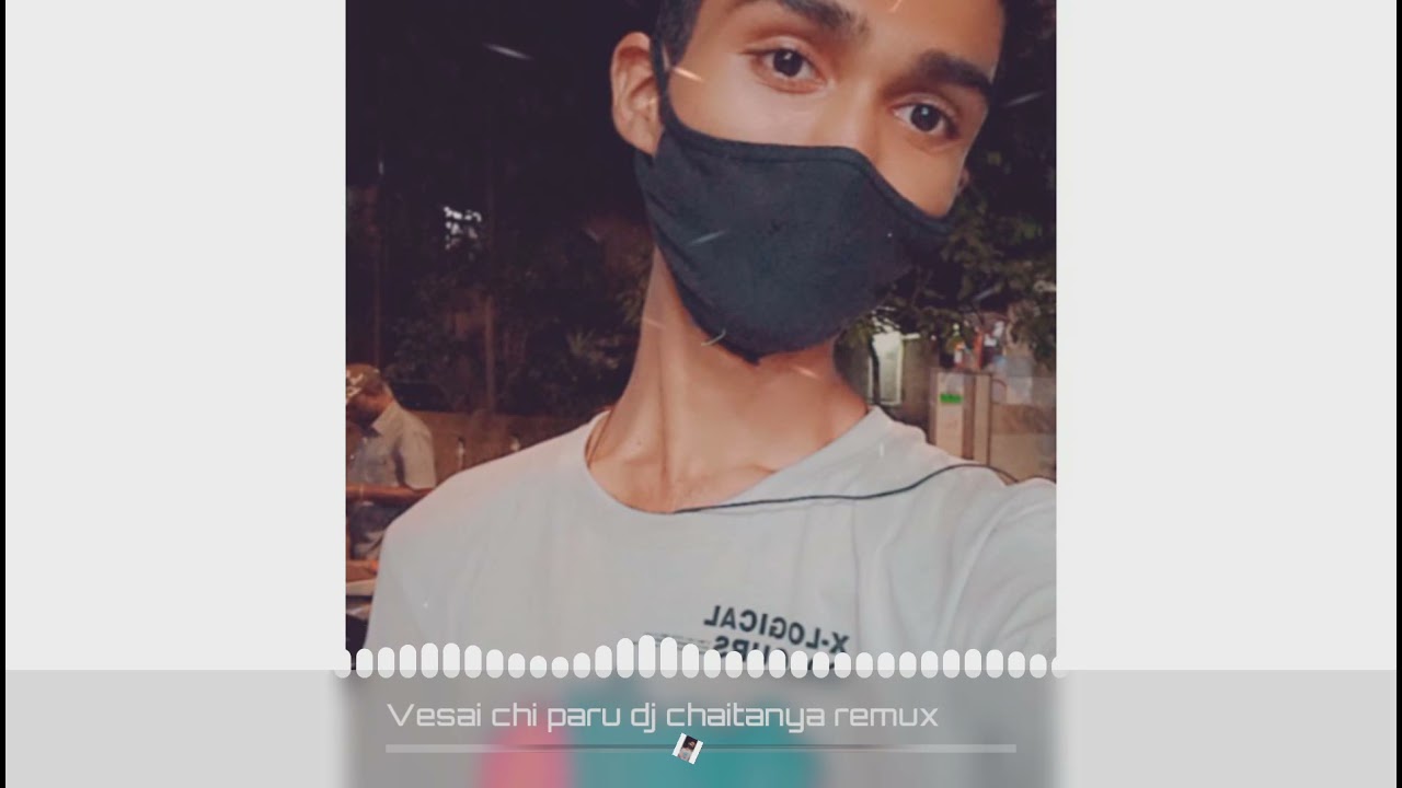 vesai chi paru dj chaitanya edit