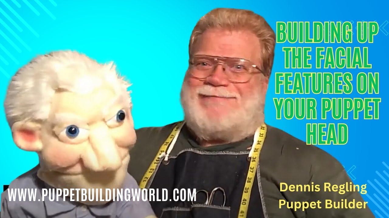 Building Up The Facial Features On Your Puppet Head / Dennis Regling