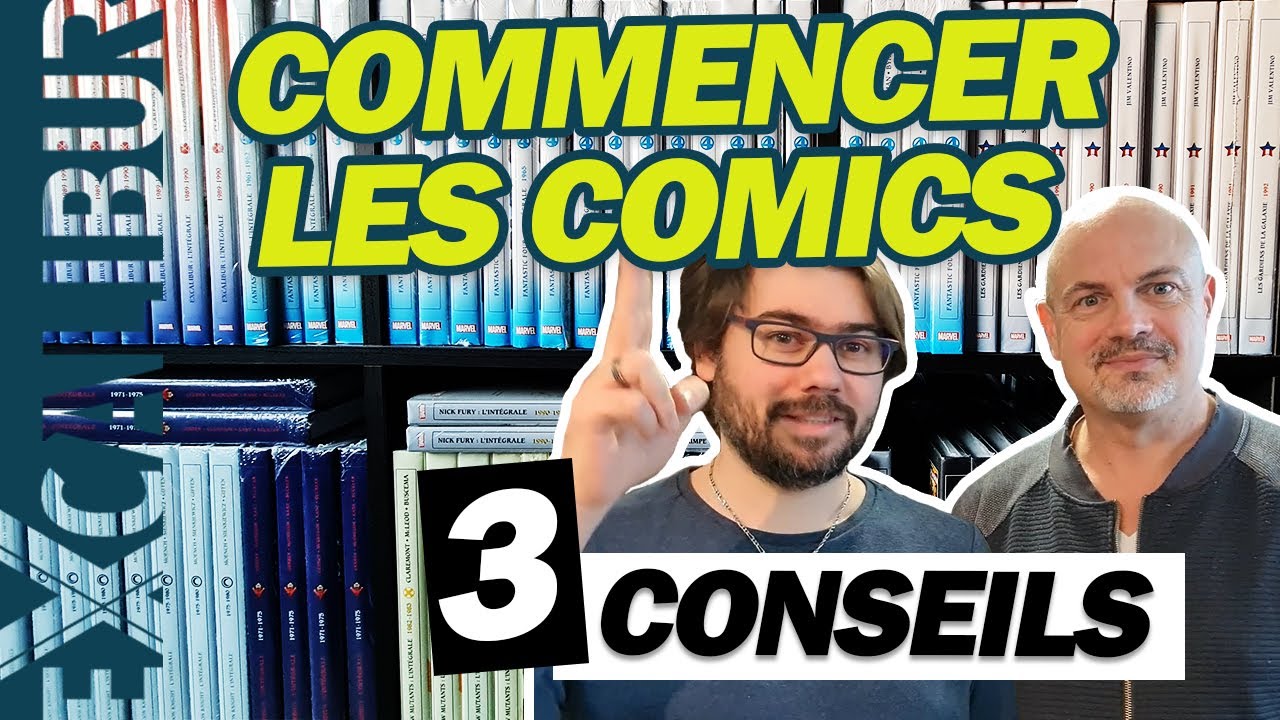 Nos 3 CONSEILS pour COMMENCER les Comics !