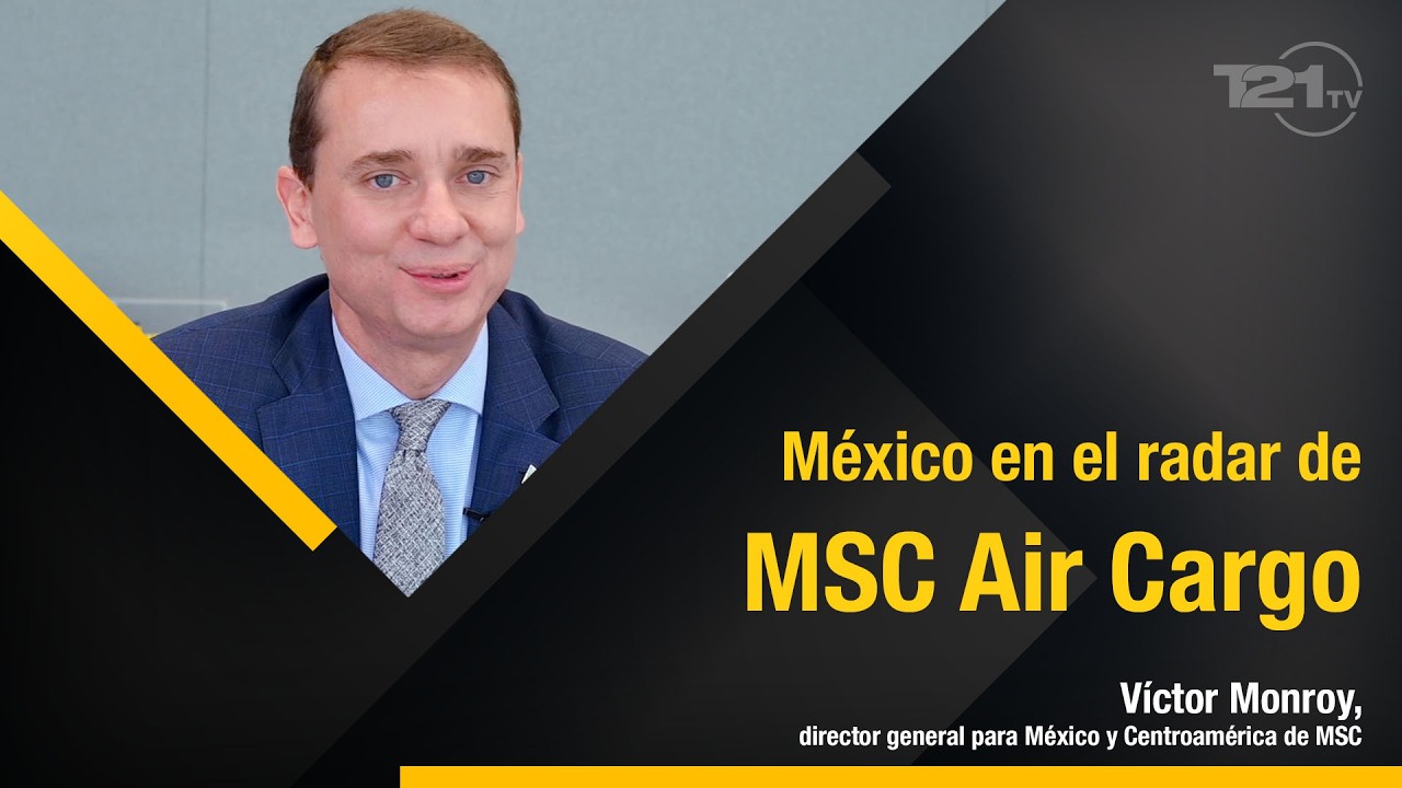 México en el radar de MSC Air Cargo