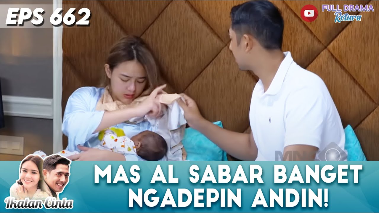 ANDIN BABY BLUES! MAS AL SABAR BANGET NGADEPIN SANG ISTRI | IKATAN CINTA | EPS 662