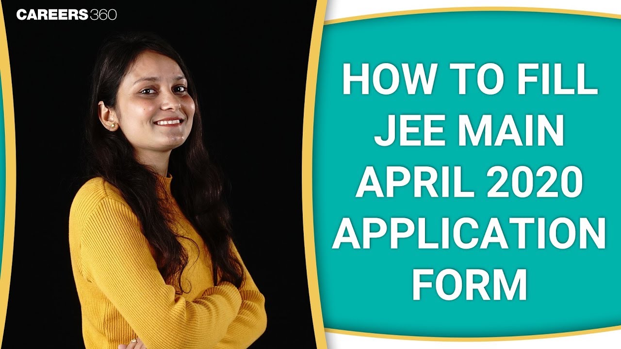 How to Fill JEE Main April 2020 Application Form