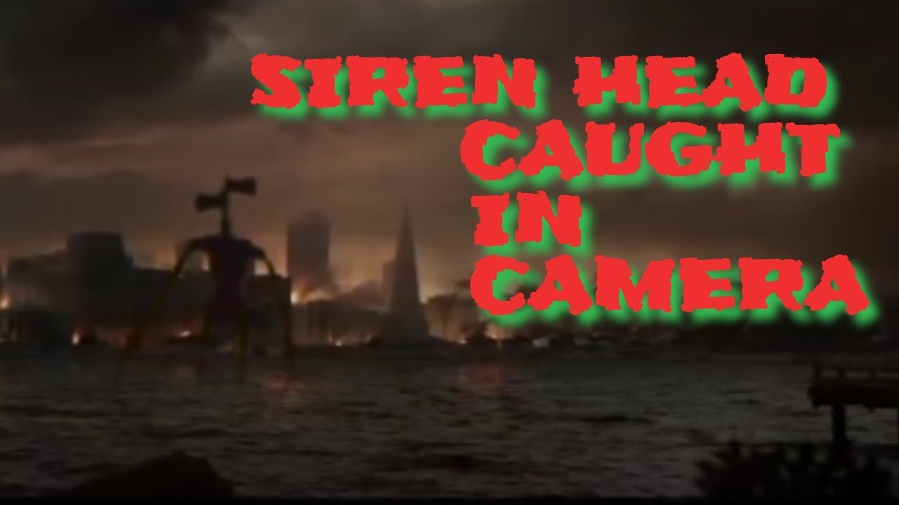 SIREN HEAD CAUGHT IN CAMERA SIREN HEAD VIRAL