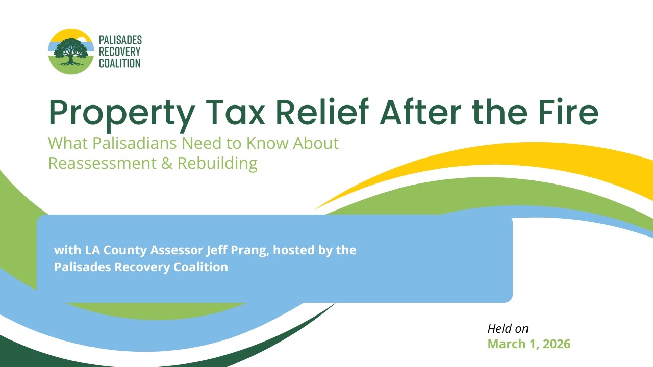 Property Tax Relief After the Palisades Fire | LA County Assessor Jeff Prang Explains Your Options