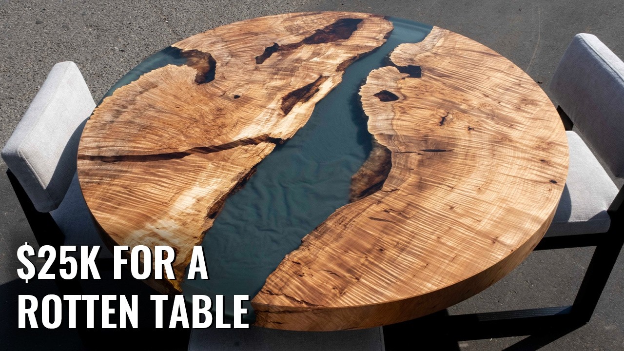 $25K For A Rotten Table