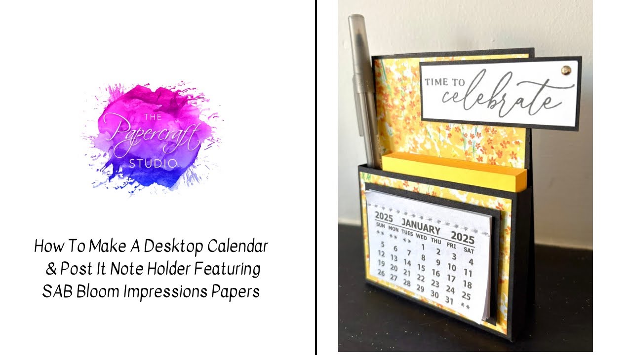 How To Make A desktop Calendar With Post It Note Holder Featuring SAB Bloom Impressions Papers