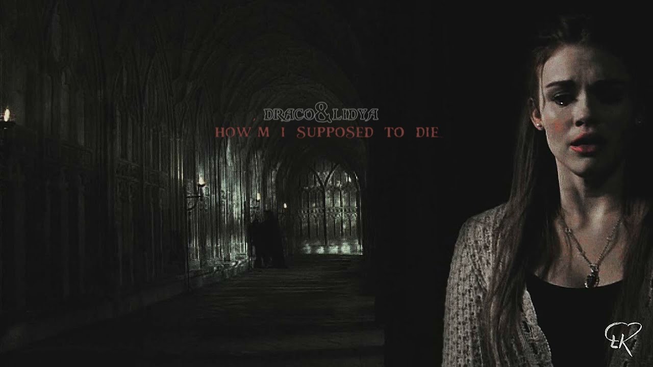 How'm I Supposed to Die [Draco/Lydia]  for Hogs Team Battle