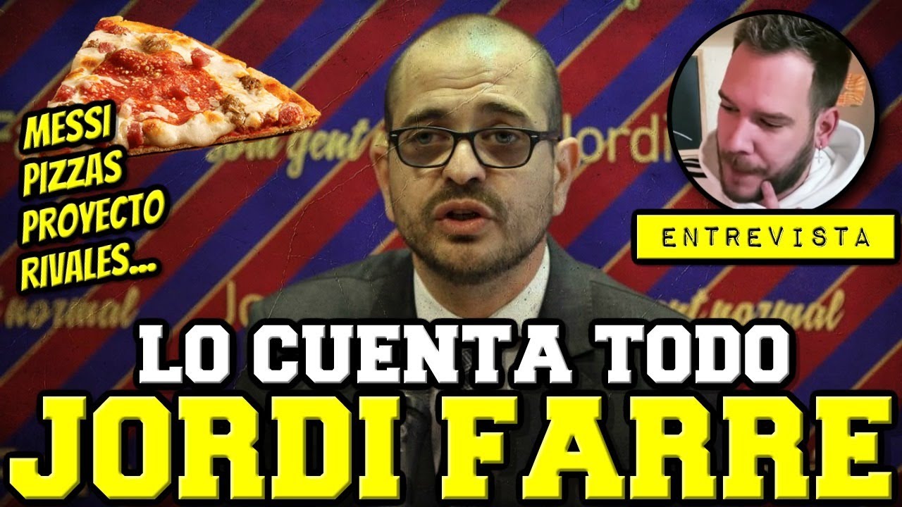 💣 ENTREVISTA A JORDI FARRÉ, CANDIDATO A PRESIDENTE DEL BARÇA: LAPORTA, PIZZAS, MESSI...