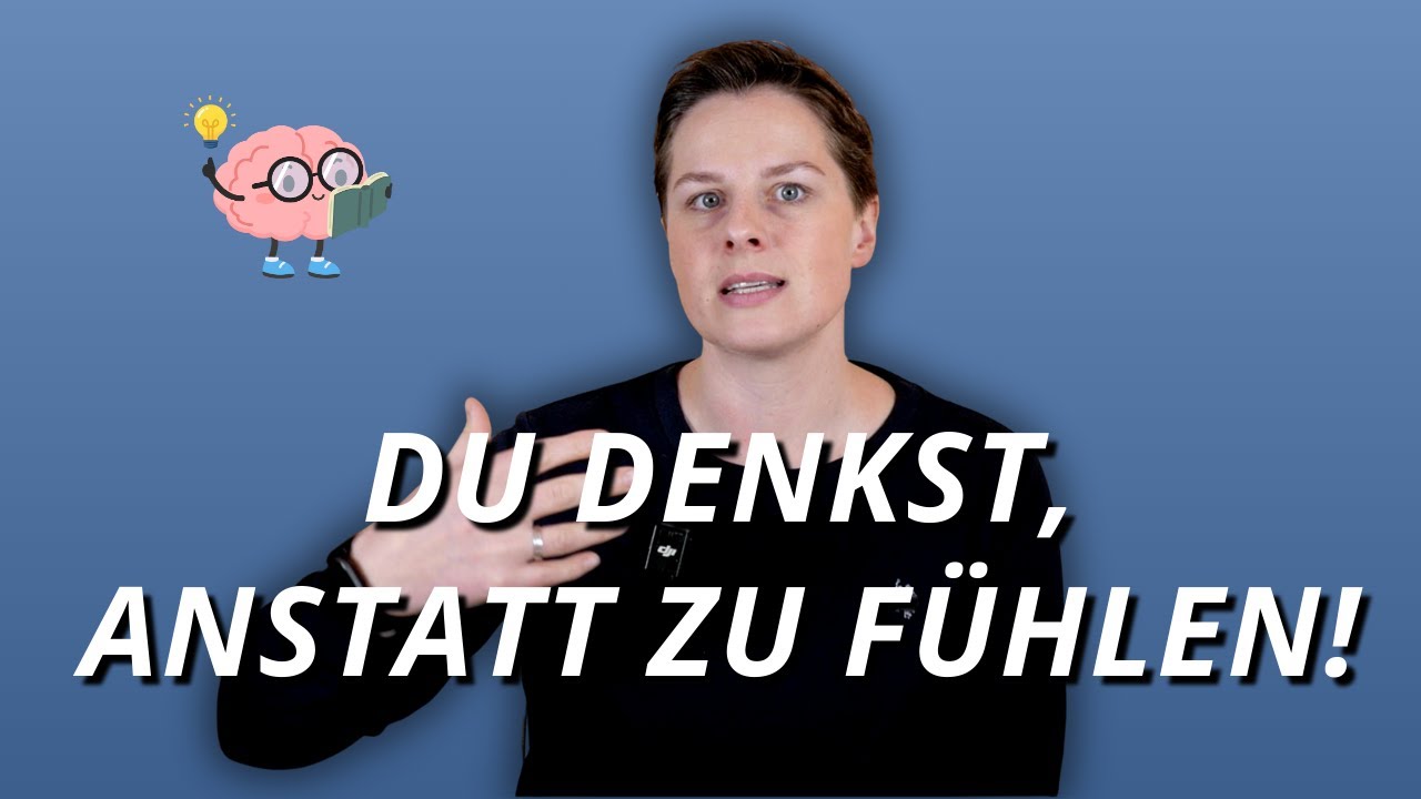 4 Anzeichen, dass du über GEFÜHLE nur REDEST, anstatt sie wirklich zu FÜHLEN