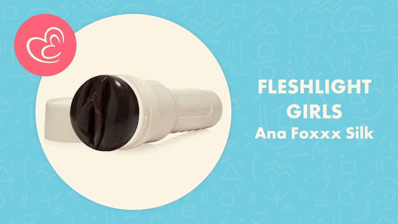 Fleshlight Girls Ana Foxxx Silk Review | EasyToys