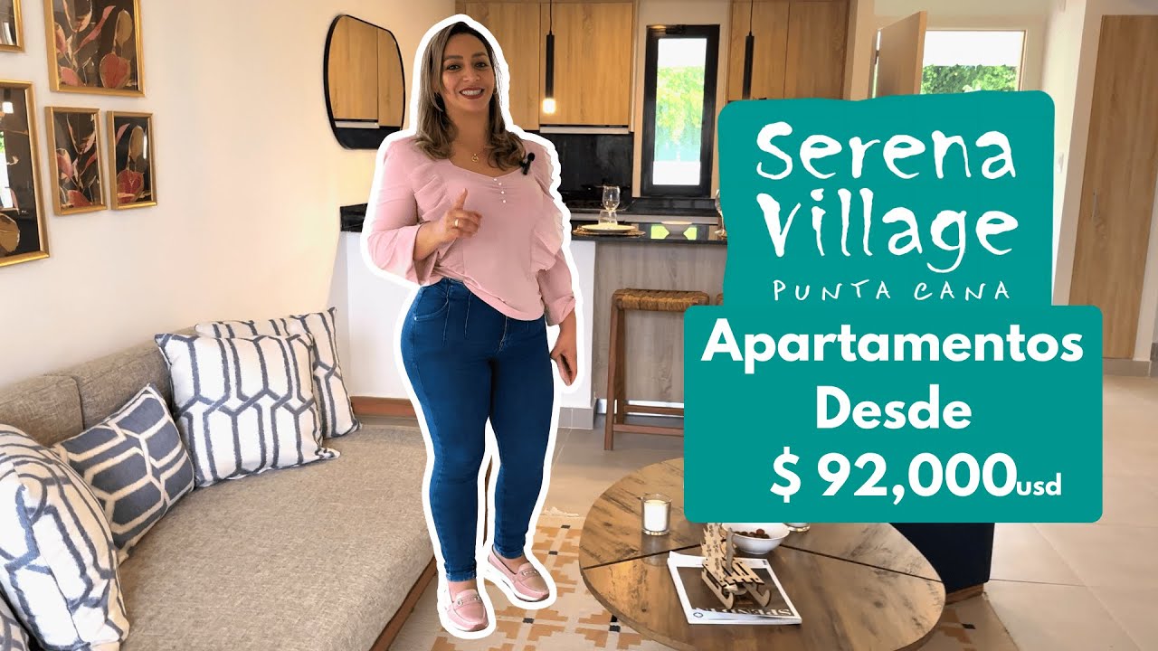 Serena Village Punta Cana  | Apartamentos Tipo Resort desde $92,000