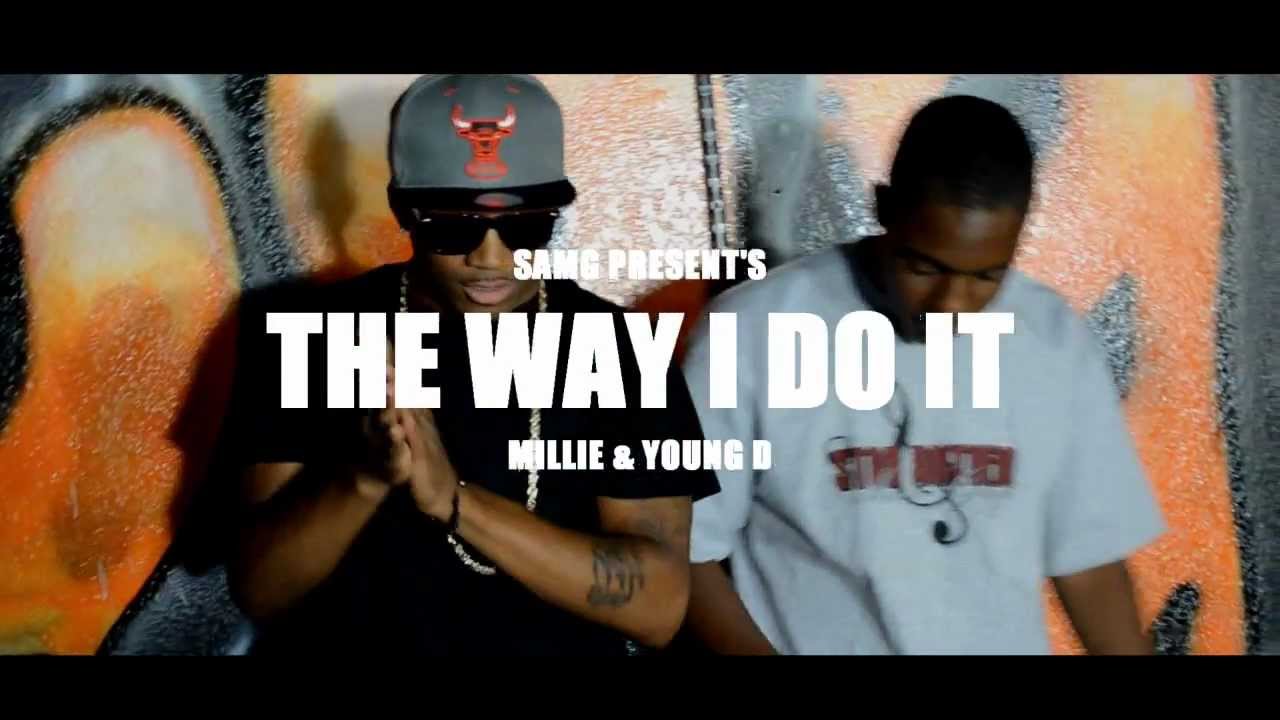 The Way I Do It (Official Video)