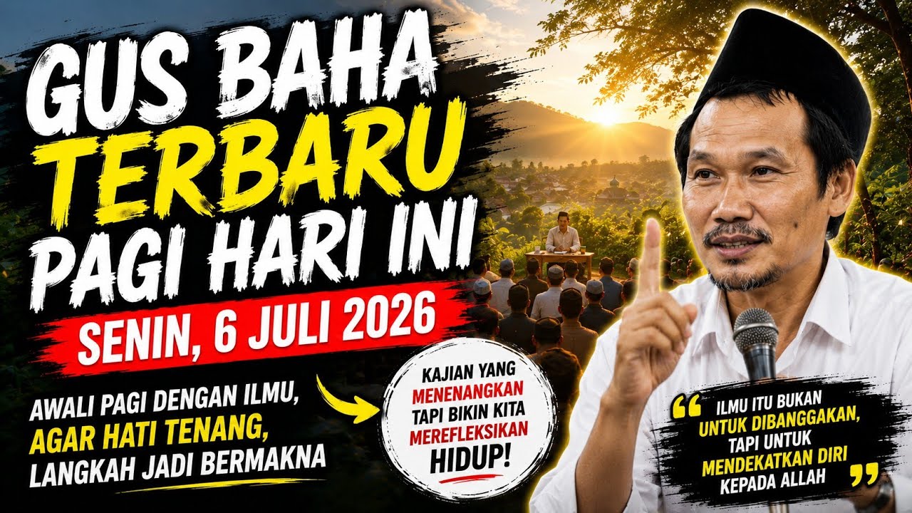 GUS BAHA TERBARU MALAM HARI INI | Jangan Sampai Terlambat Memahami Nasihat Ini!