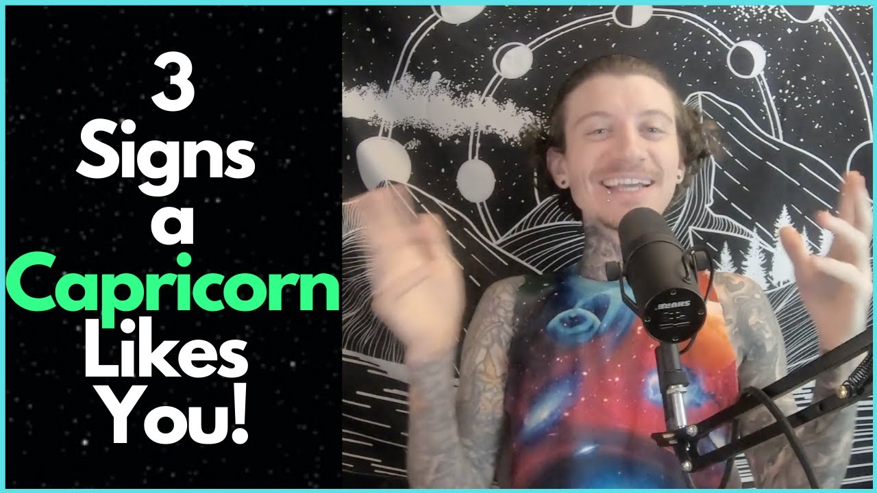 3 Signs a Capricorn Likes You!