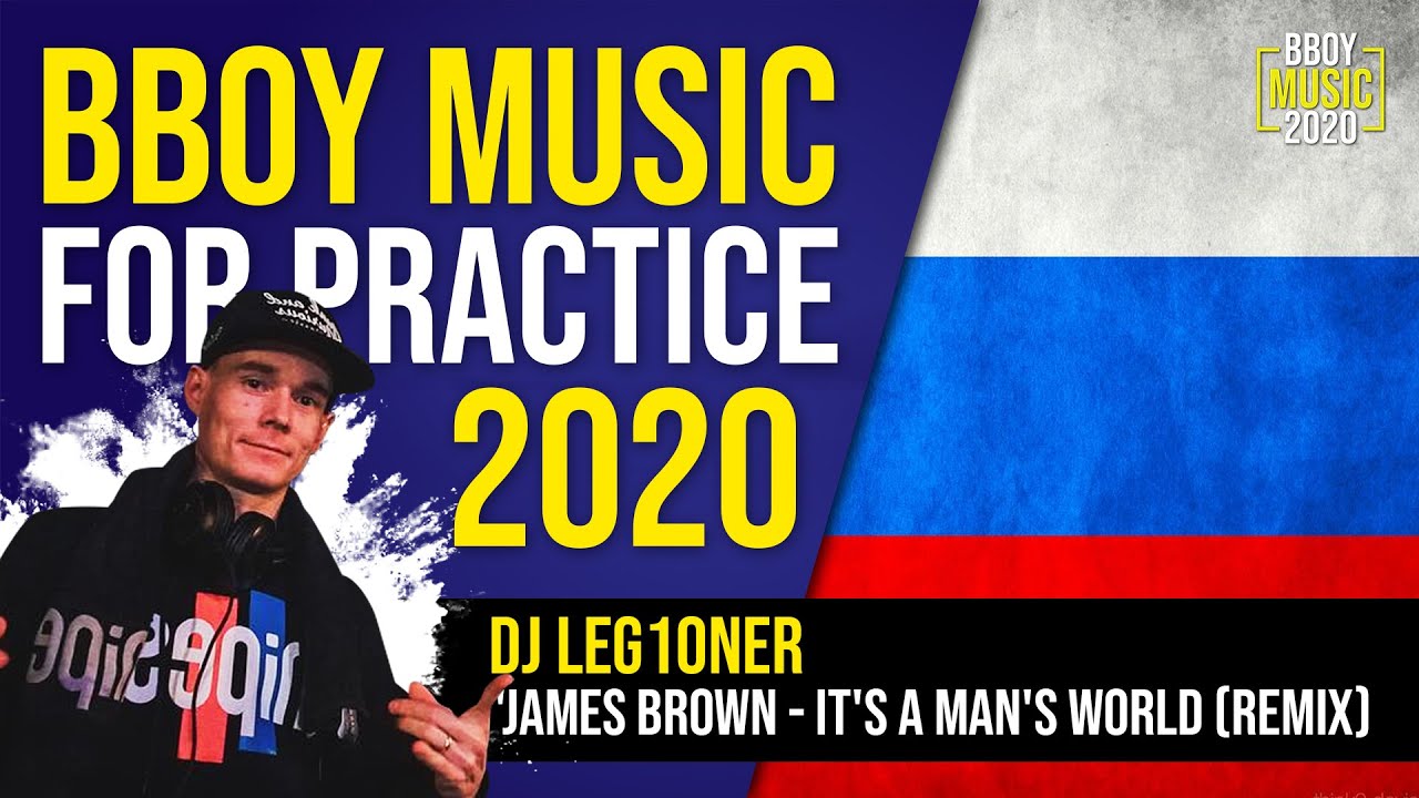 Bboy Music 2020  // Dj Leg1oner - James Brown-It's A Man's World (Remix Dj Leg1oner)