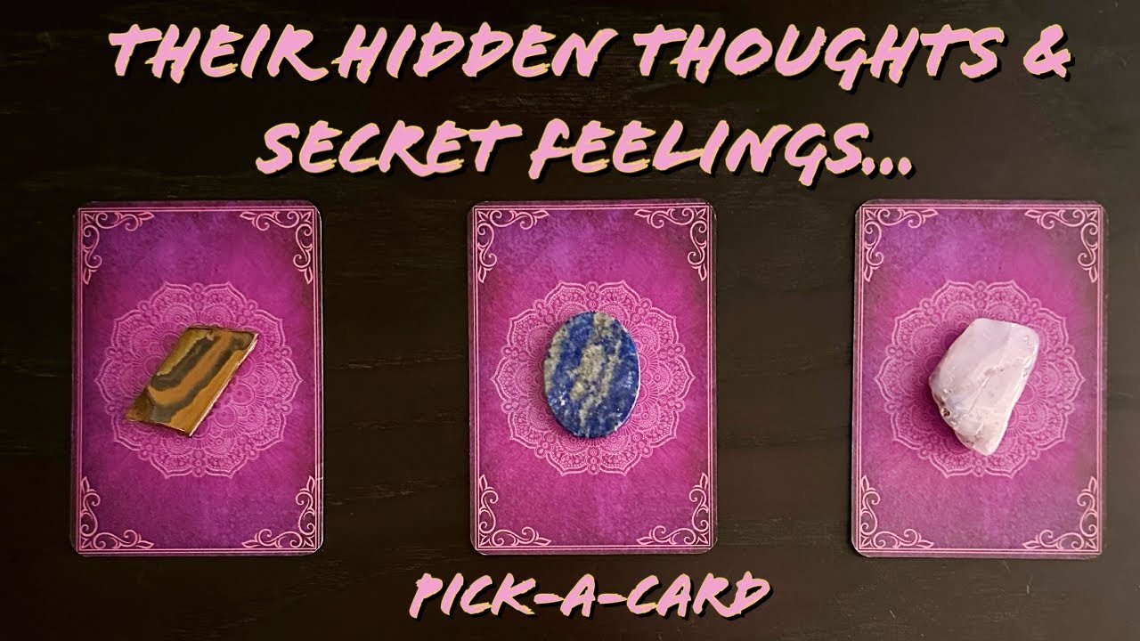 🤯🥰😎What Are Their Hidden Thoughts & Secret Feelings For You?❤️Pick-A-Card Love Reading❤️